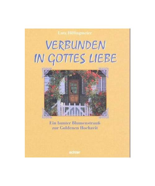 Verbunden in Gottes Liebe