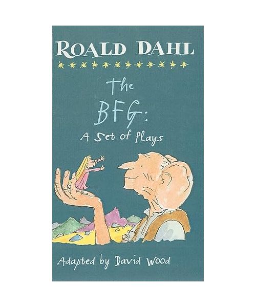The BFG: A Set of Plays