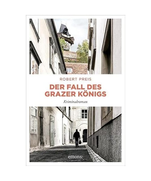 Der Fall des Grazer Königs
