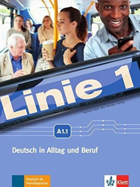 Linie 1 A1. Kurs- und Übungsbuch mit Zugang zur Klett Argumented App, Teil 1