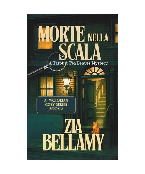 Morte nella Scala: Un Giallo Vittoriano Accogliente con Elementi Paranormali (Un mistero tra tarocchi e foglie di tè - Italian, Band 2)