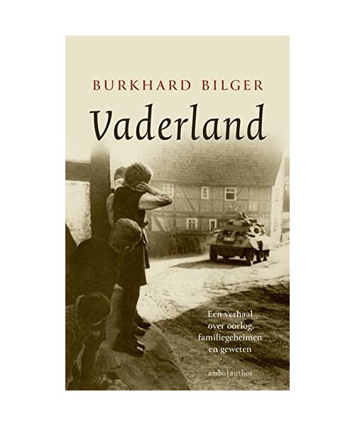 Vaderland: een verhaal over oorlog, familiegeheimen en geweten