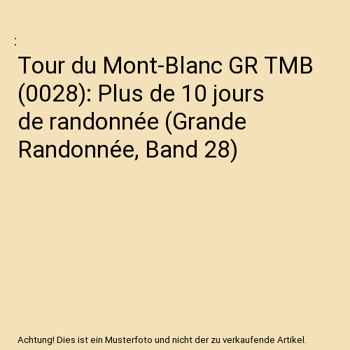 Tour du Mont-Blanc GR TMB