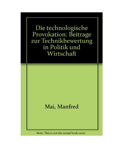 Die technologische Provokation