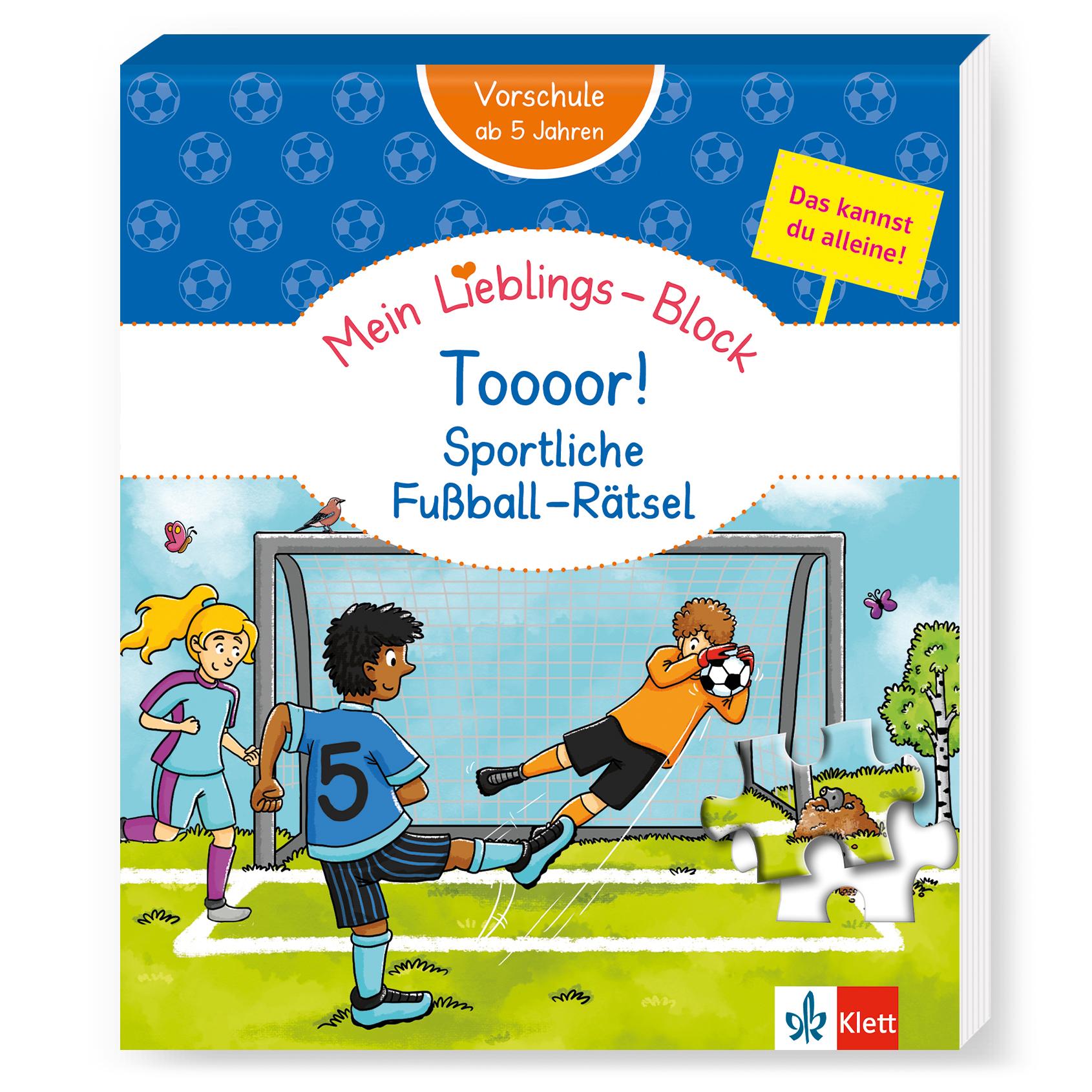 Klett Mein Lieblings-Block Toooor! Sportliche Fußball-Rätsel: Vorschule, ab 5 Jahren, Das kannst du alleine!