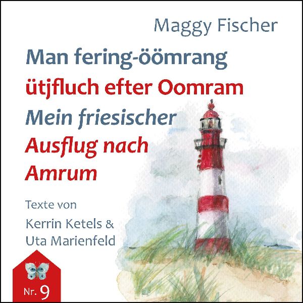 Man fering-öömrang ütjfluch efter Oomrang - Mein friesischer Ausflug nach Anrum
