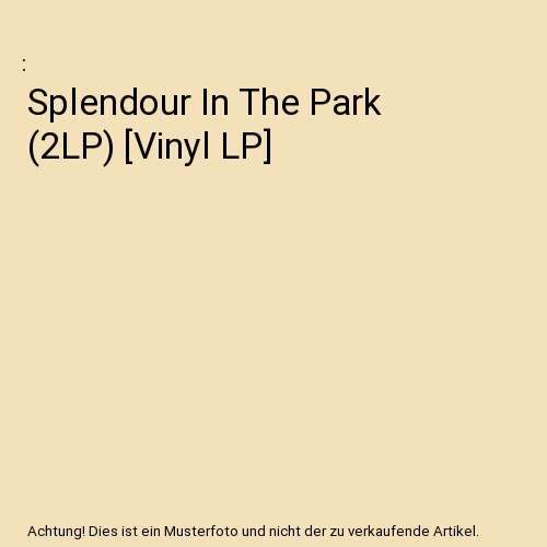 Splendour In The Park (2LP) [Vinyl LP]