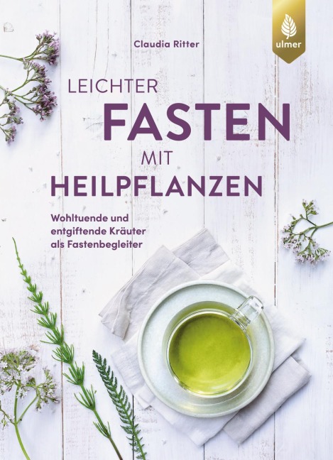 Leichter fasten mit Heilpflanzen