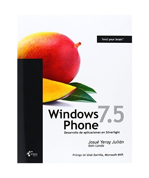 Windows Phone 7.5 Mango - Desarrollo Silverlight