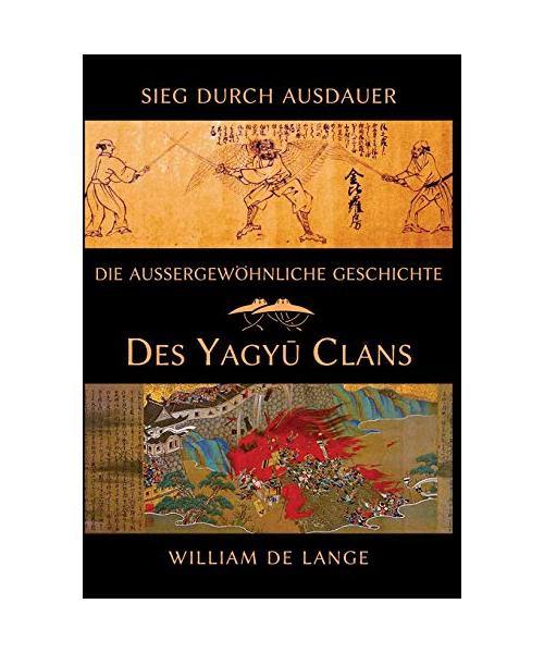 Die außergewöhnliche Geschichte des Yagyu-Clans: Sieg durch Ausdauer