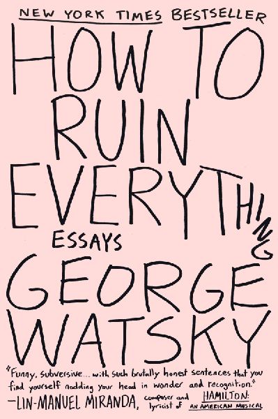How to Ruin Everything