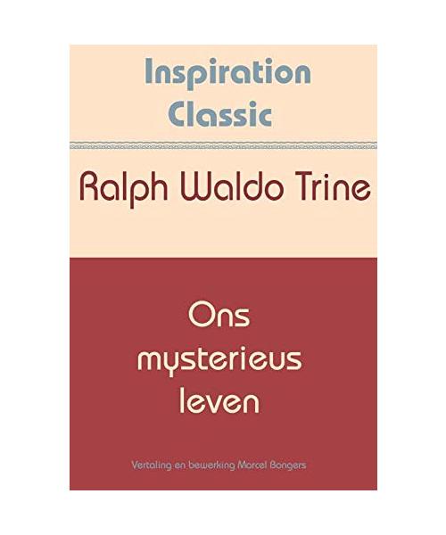 Ons mysterieus leven: Een boek voor wekelijkse contemplatie (Inspiration Classic, Band 39)