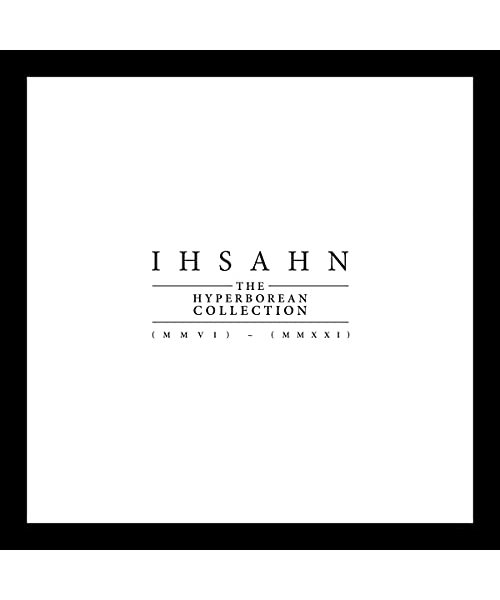 The Hyperborean Collection (Mmvi) - (Mmxxi)