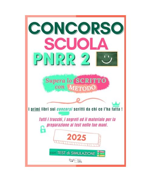 Concorso Scuola 2025 (PNRR 2): Supera la Prova Scritta con Metodo