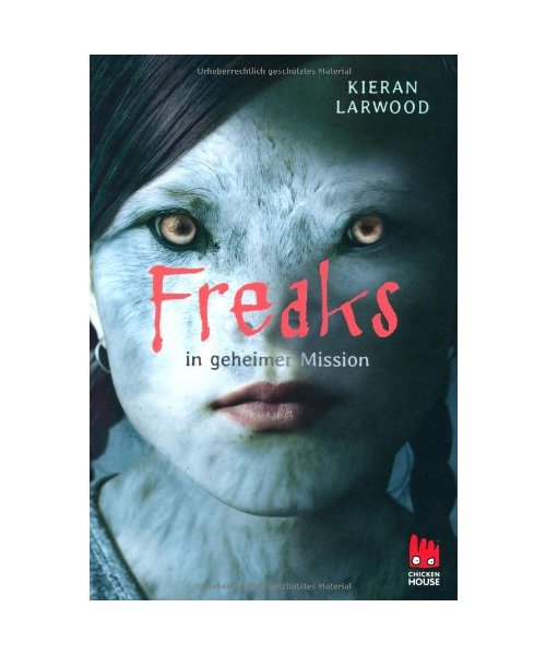 Freaks in geheimer Mission