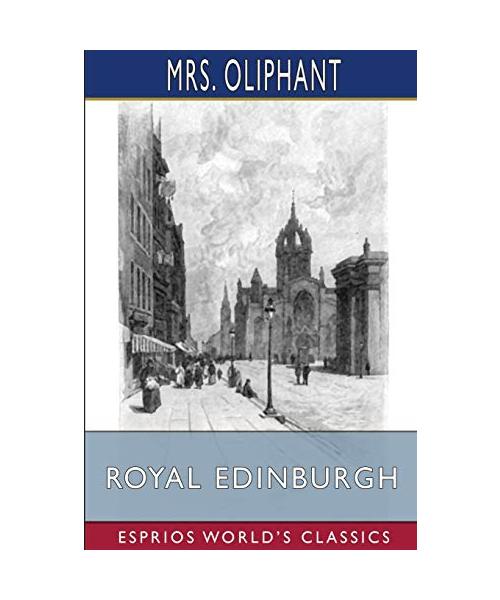 Royal Edinburgh (Esprios Classics)