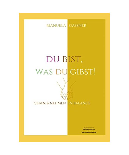 Du bist, was du gibst!