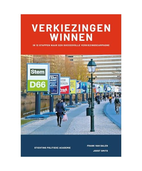 Verkiezingen winnen: in 12 stappen naar een succesvolle verkiezingscampagne