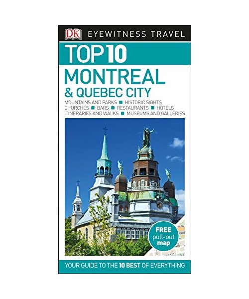 DK Eyewitness Top 10 Travel Guide Montreal & Quebec City