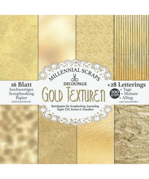 DECOUPAGE GOLD TEXTUREN Bastelpapier für Scrapbooking, Journaling, Papier DIY, Karten & Fotoalben: Bastel Dekor Zum Ausschneiden I Mit Letterings I Reisetagebuch & Collagen Inspo