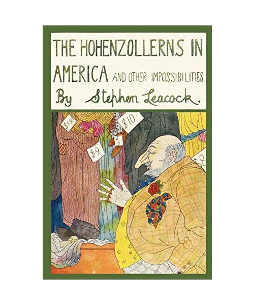 The Hohenzollerns in America: With the Bolsheviks in Berlin and Other Impossibilities