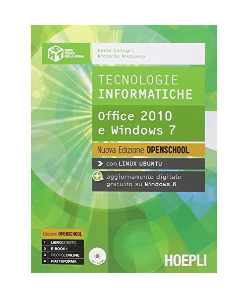Tecnologie informatiche. Ediz. openschool. Per le Scuole superiori. Con e-book. Con espansione online