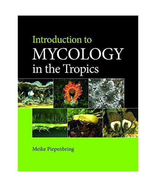 Introduction of Mycology in the Tropics