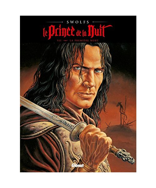 Le Prince de la nuit NE - Tome 07 : La Première mort