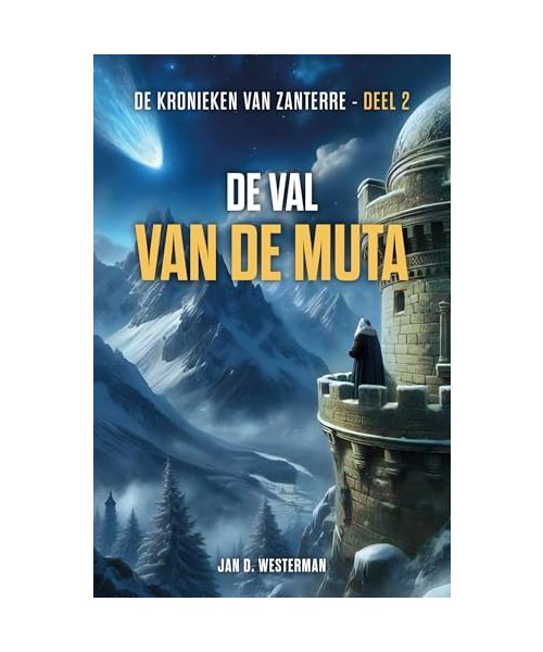 De val van de muta (De kronieken van Zanterre, 2)