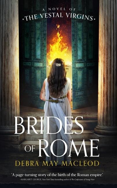 Brides of Rome: A Novel of the Vestal Virgins (Vesta Shadows, 1)
