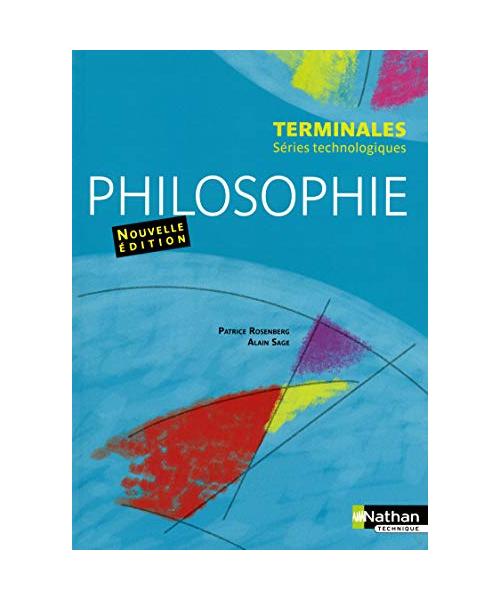 Philosophie - Terminales séries technologiques Livre de l'élève