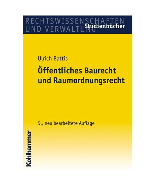 Öffentliches Baurecht und Raumordnungsrecht