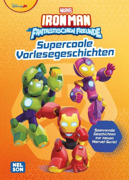 MARVEL: Iron Man und seine fantastischen Freunde: Supercoole Vorlesegeschichten