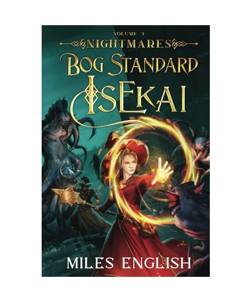 Bog Standard Isekai: Nightmares - A LitRPG Isekai Adventure