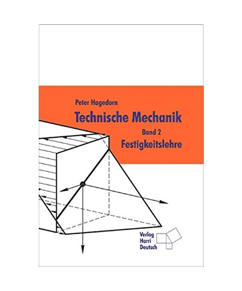 Technische Mechanik 2. Festigkeitslehre.
