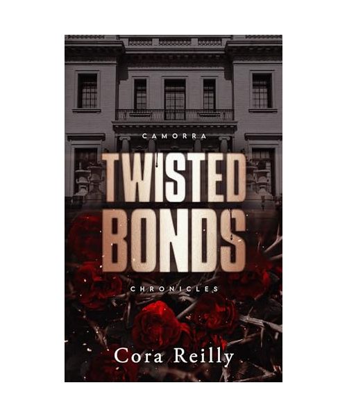 Twisted Bonds - Camorra Chronicles T4