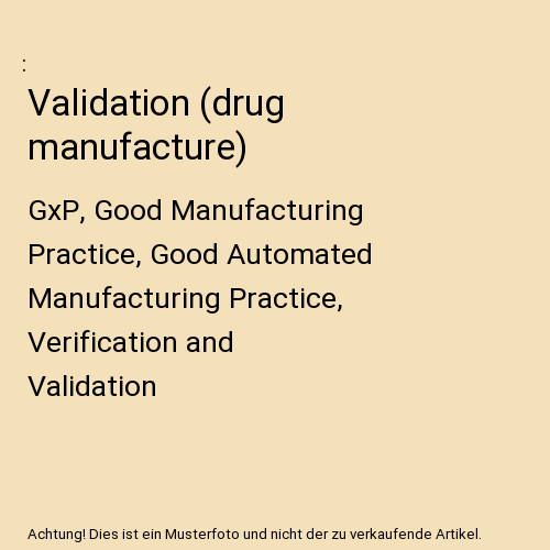 Validation (drug manufacture)