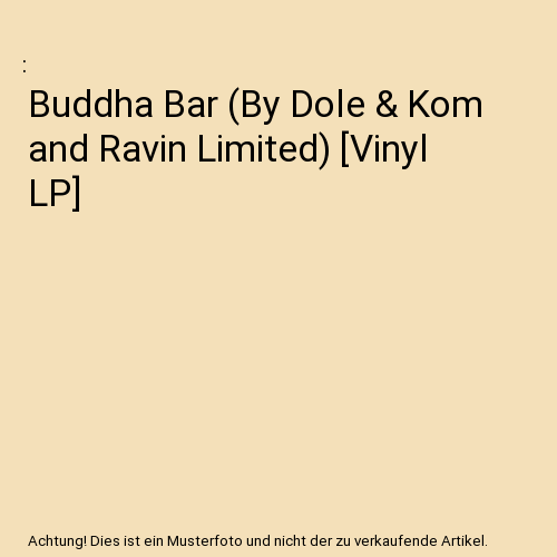 Buddha Bar (By Dole & Kom and Ravin Limited) [Vinyl LP]