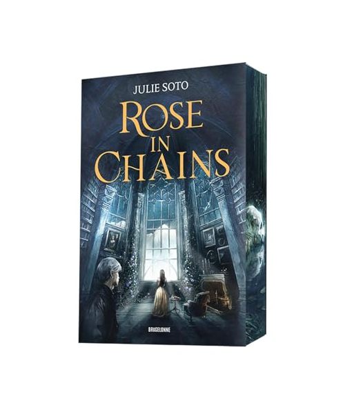 The Evermore Trilogy, T1 : Rose in Chains