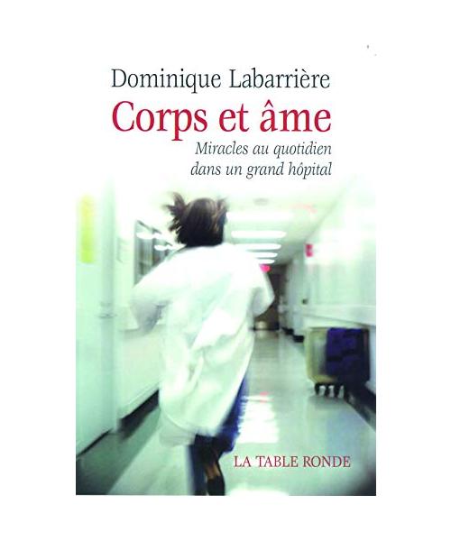 Corps et âme : Miracles au quotidien dans un grand hôpital