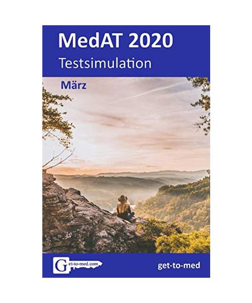 MedAT-Testsimulation: März 2020 (Monatliche MedAT-Simulationen, Band 2)