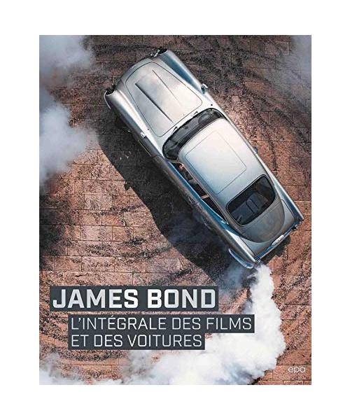James Bond - L'intégrale des films et des voitures
