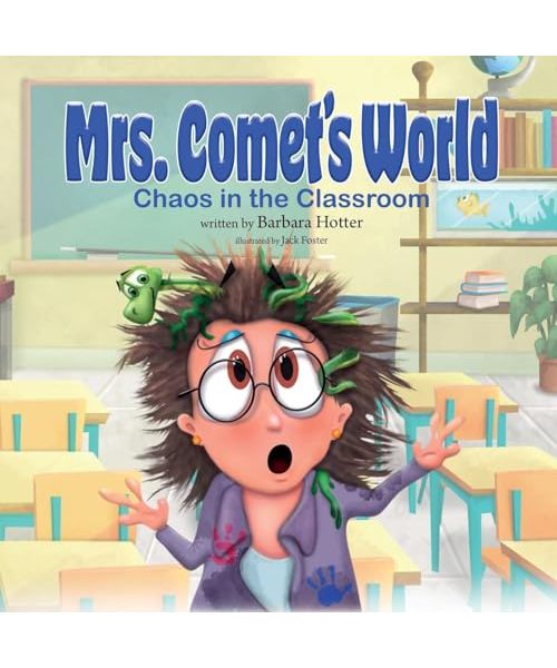 Mrs. Comet's World: Chaos in the Classroom