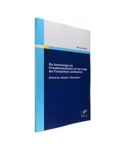 Die Auswirkungen der Krisenkommunikation auf das Image des Finanzplatzes Liechtenstein
