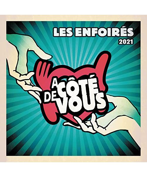 Les Enfoirés 2021 - À côté de vous