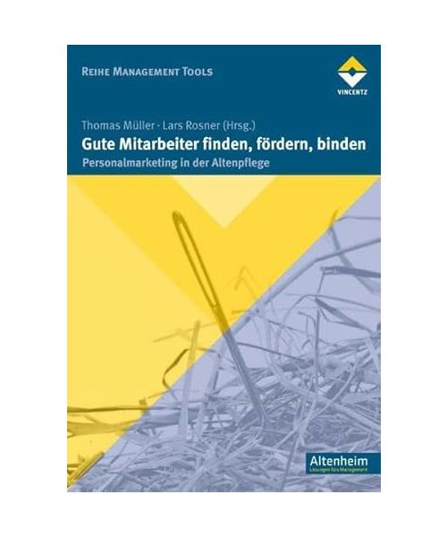 Gute Mitarbeiter finden, fördern, binden