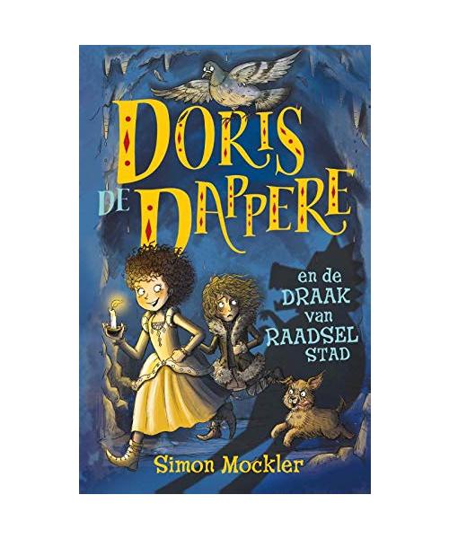Doris de Dappere en de draak van Raadselstad (Doris de Dappere, 2)