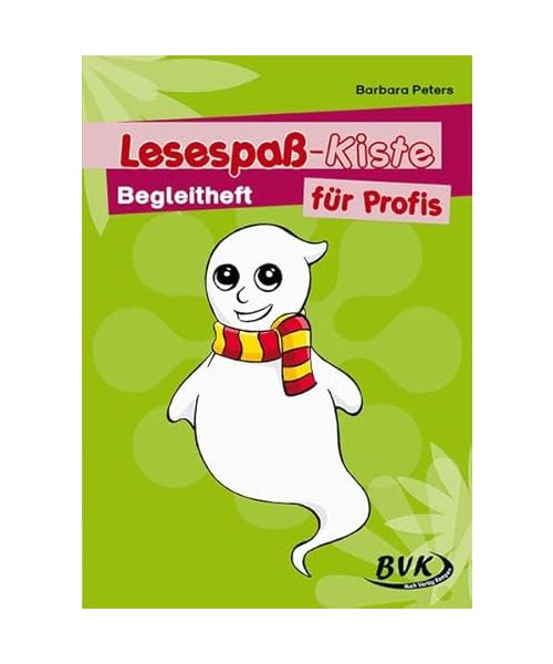 Lesespaß-Kiste für Profis. Begleitheft