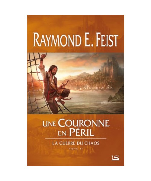 La guerre du chaos, Tome 2 : Une couronne en péril