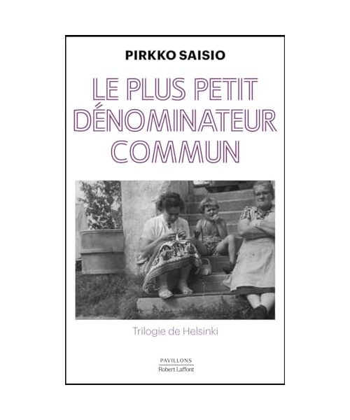 Le plus petit dénominateur commun: Tome 1 Le plus petit dénominateur commun